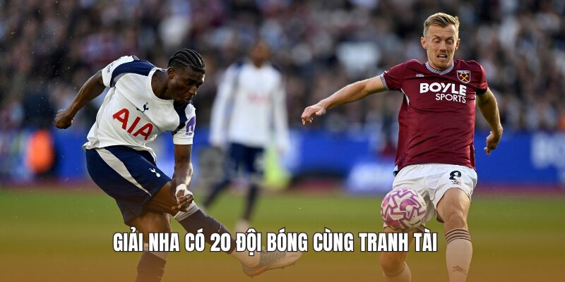 Giải NHA có 20 đội bóng cùng tranh tài 