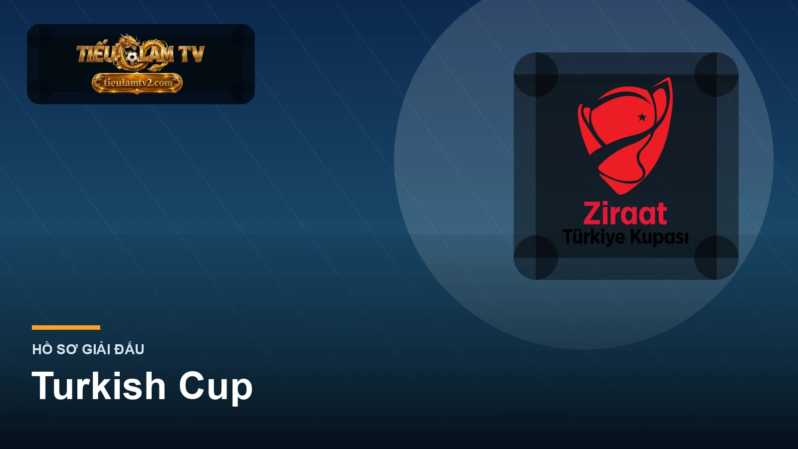 Turkish Cup trên tieulamtv
